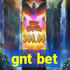 gnt bet